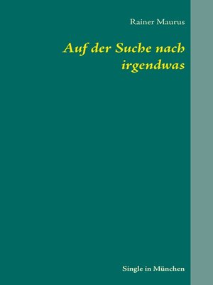 cover image of Auf der Suche nach irgendwas